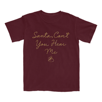 Santa, Can’t You Hear Me T-Shirt