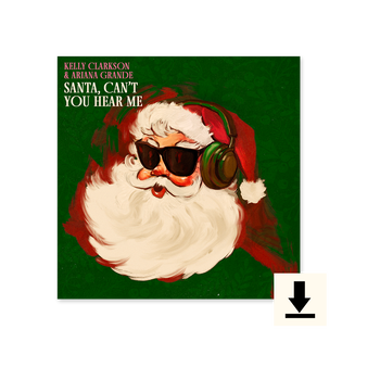 Santa, Can’t You Hear Me with Ariana Grande Digital Download