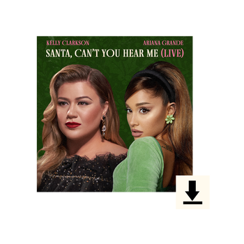 Santa, Can’t You Hear Me with Ariana Grande (Live) Digital Download